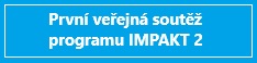 První veřejná soutěž programu IMPAKT 2 - banner